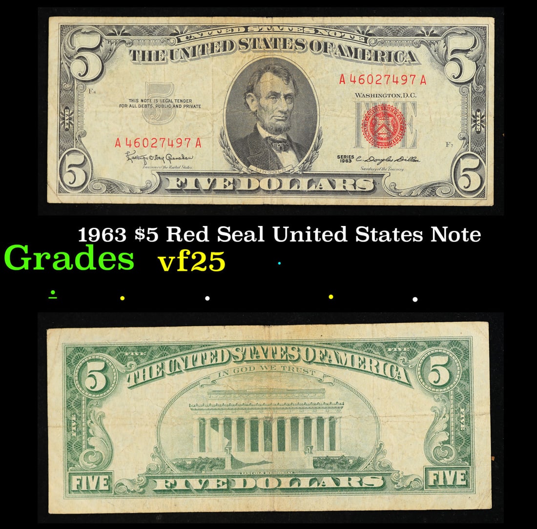 1963 $5 Red Seal United States Note Grades vf+: 1963 $5 Red Seal United States Note Grades vf+. Fr-1536 Each 1963 five dollar red seal bill has serial number written in red ink. There is a red seal on the right hand side of the bill. All 1963 red s