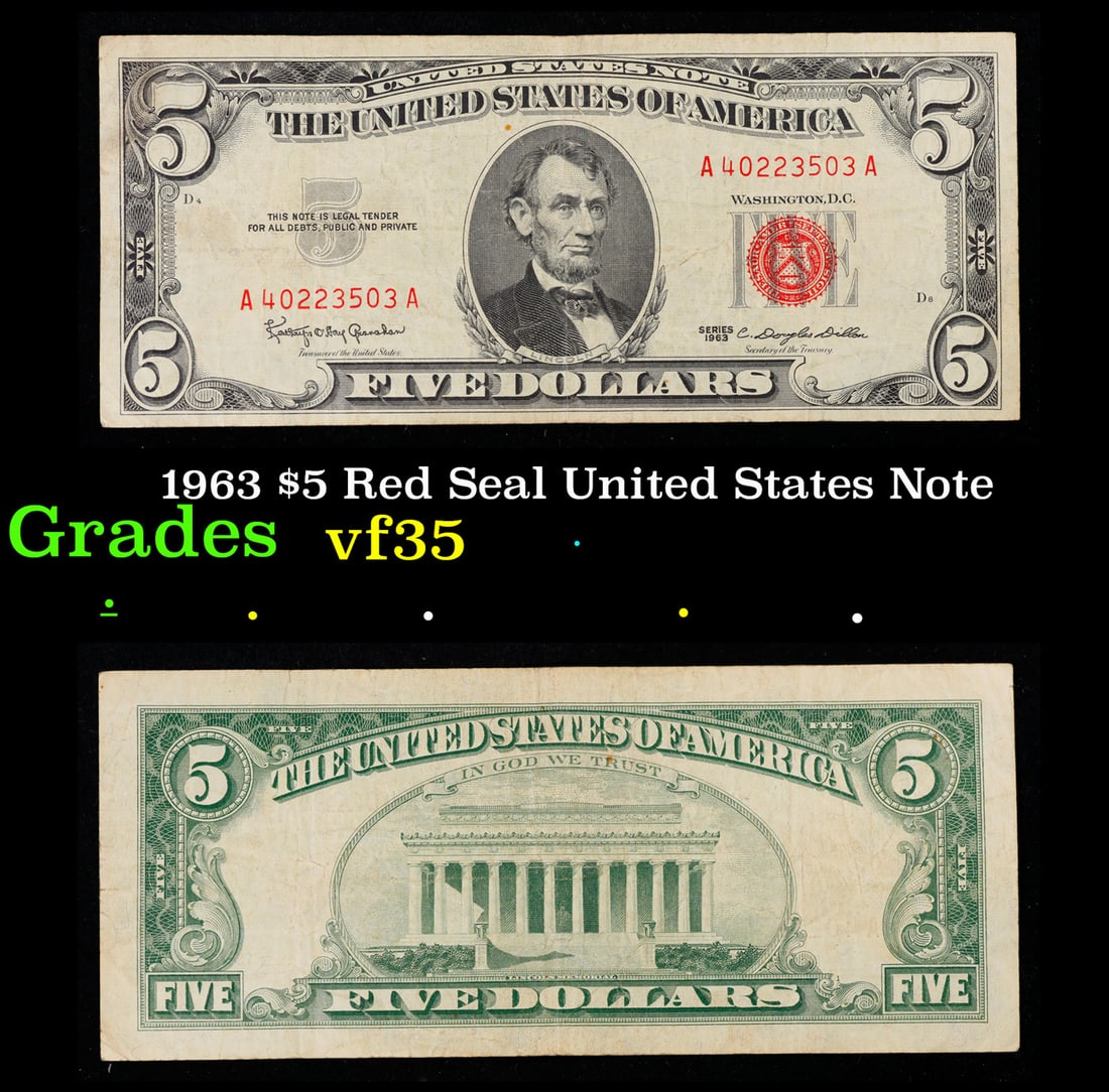 1963 $5 Red Seal United States Note Grades vf++: 1963 $5 Red Seal United States Note Grades vf++. Fr-1536 Each 1963 five dollar red seal bill has serial number written in red ink. There is a red seal on the right hand side of the bill. All 1963 red