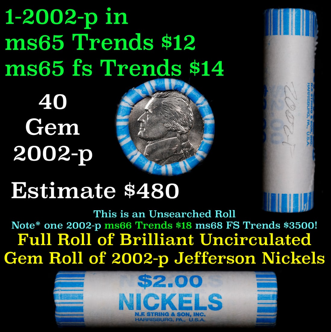 BU Shotgun Jefferson 5c roll, 2002-p 40 pcs N.F. String & Son $2 Nickel Wrapper: BU Shotgun Jefferson 5c roll, 2002-p 40 pcs N.F. String & Son $2 Nickel Wrapper.