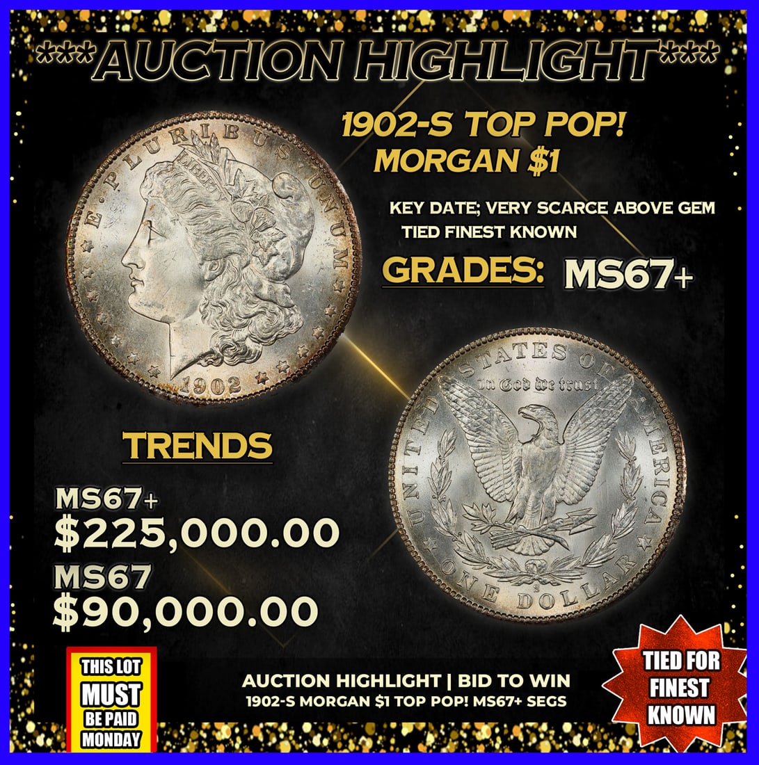 ***Major Highlight*** 1902-s Morgan Dollar TOP POP! $1 ms67+ SEGS (fc) (1 of 5)