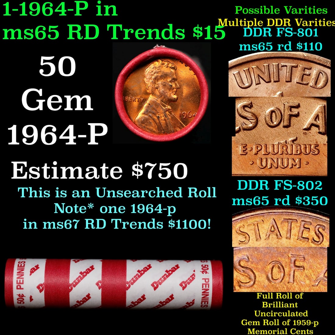 BU Shotgun Lincoln 1c roll, 1964-p 50 pcs Dunbar Wrapper 50c: BU Shotgun Lincoln 1c roll, 1964-p 50 pcs Dunbar Wrapper 50c. A terrific Shotgun roll of Lincoln cents in a Dunbar wrapper. Most if not all coins should be cherry red.