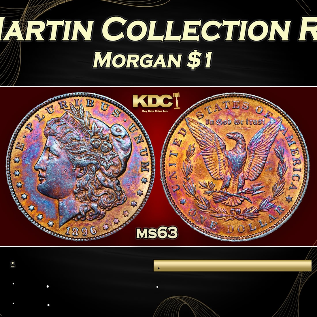 1896-p Morgan Dollar Steve Martin Collection Rainbow Toned $1 Grades Select Unc (1 of 3)