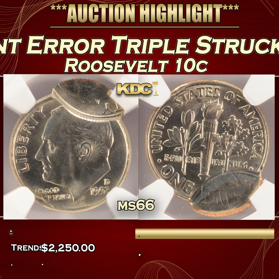 ***Major Highlight*** 1992-d Roosevelt Dime Very Rare Mint Error Triple Struck "L.A.B" Collection: ***Major Highlight*** 1992-d Very Rare Mint Error Triple Struck "L.A.B" Collection Roosevelt Dime 10c ms66 NGC. NGC 1992-D Roosevelt dime triple-struck, with the 1st strike normal, and then a 2nd and