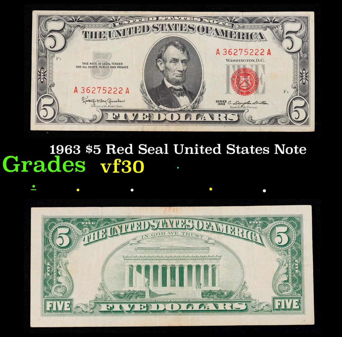 1963 $5 Red Seal United States Note Grades vf++: 1963 $5 Red Seal United States Note Grades vf++. Fr-1536 Each 1963 five dollar red seal bill has serial number written in red ink. There is a red seal on the right hand side of the bill. All 1963 red