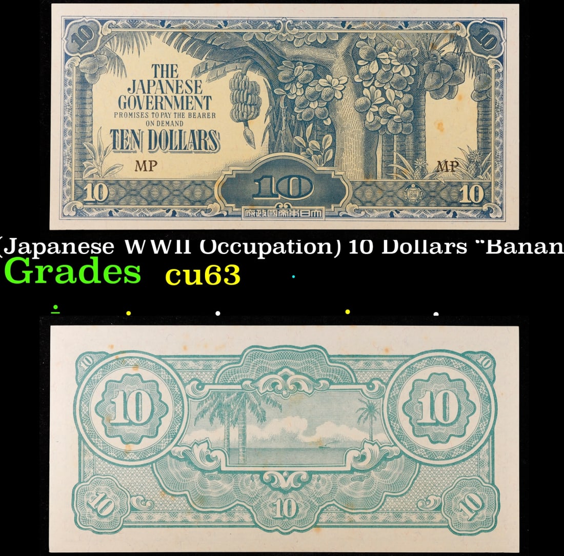 1942-1944 Malaysia (Japanese WWII Occupation) 10 Dollars "Banana Money" Note P# M7c Grades Select CU (1 of 3)