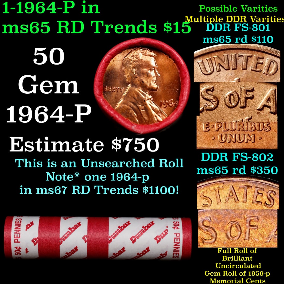BU Shotgun Lincoln 1c roll, 1964-p 50 pcs Dunbar Wrapper 50c: BU Shotgun Lincoln 1c roll, 1964-p 50 pcs Dunbar Wrapper 50c. A terrific Shotgun roll of Lincoln cents in a Dunbar wrapper. Most if not all coins should be cherry red.