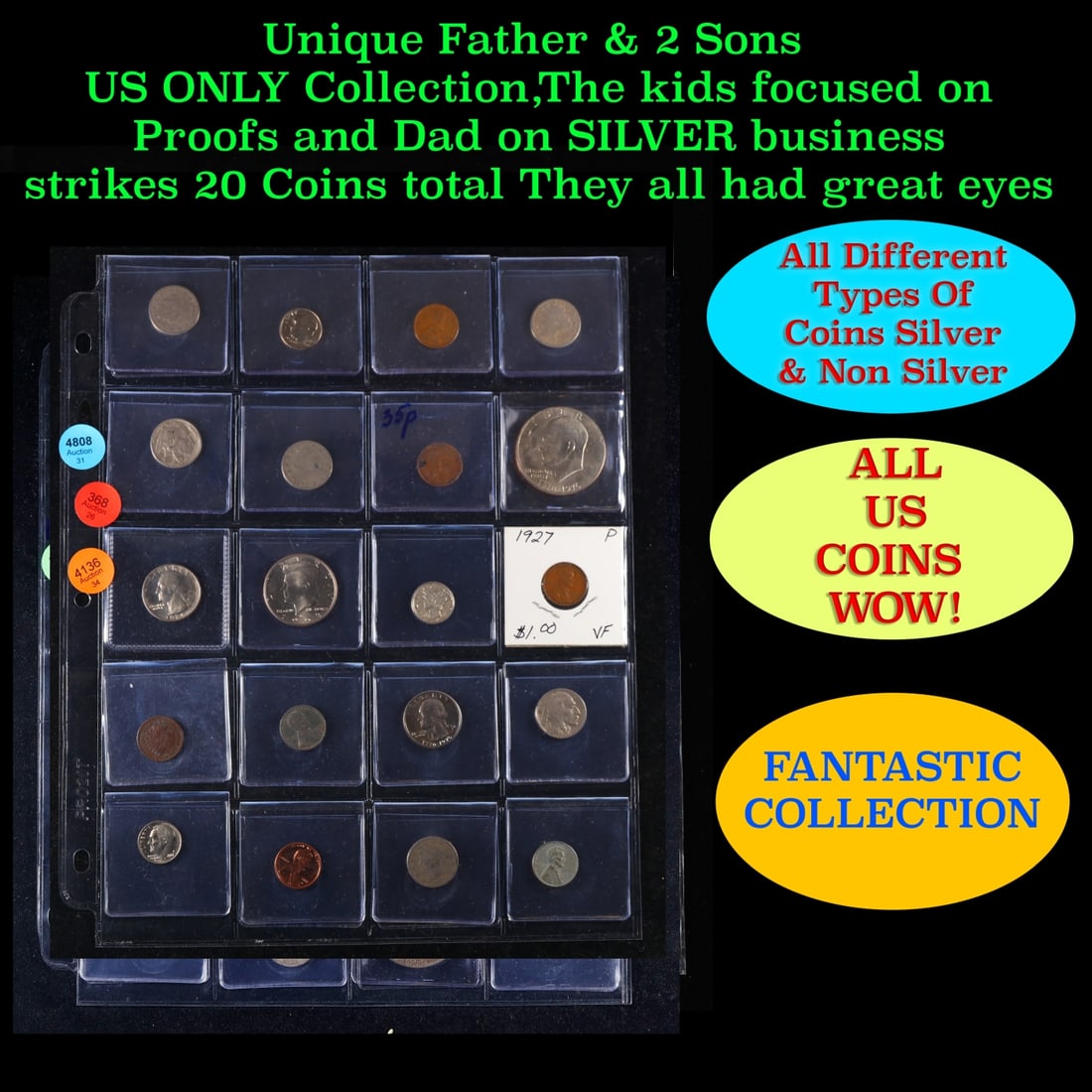 Unique Father & 2 Sons US ONLY Collection,The kids focused on Proofs and Dad on SILVER business: Unique Father & 2 Sons US ONLY Collection,The kids focused on Proofs and Dad on SILVER business strikes 20 Coins total They all had great eyes. We have received a huge collection of over 10 thousand U