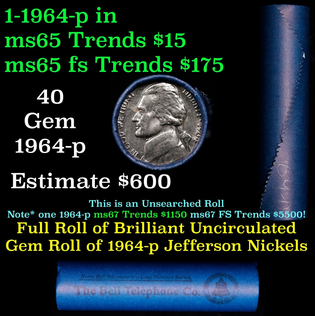 BU Shotgun Jefferson 5c roll, 1969-d 40 pcs Bell Telephone Co $2 Nickel Wrapper: BU Shotgun Jefferson 5c roll, 1969-d 40 pcs Bell Telephone Co $2 Nickel Wrapper.