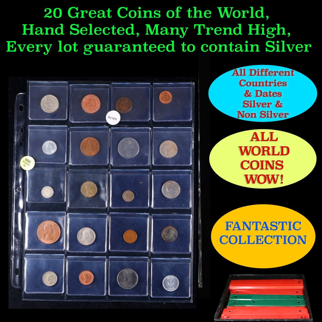 20 Great Coins of the World, hand selected, many trend high, every lot guaranteed to contain Silver.: 20 Great Coins of the World, hand selected, many trend high, every lot guaranteed to contain Silver.. We have received a huge collection of over 10 thousand US coins in flips, 2x2 holders, and 20 coin