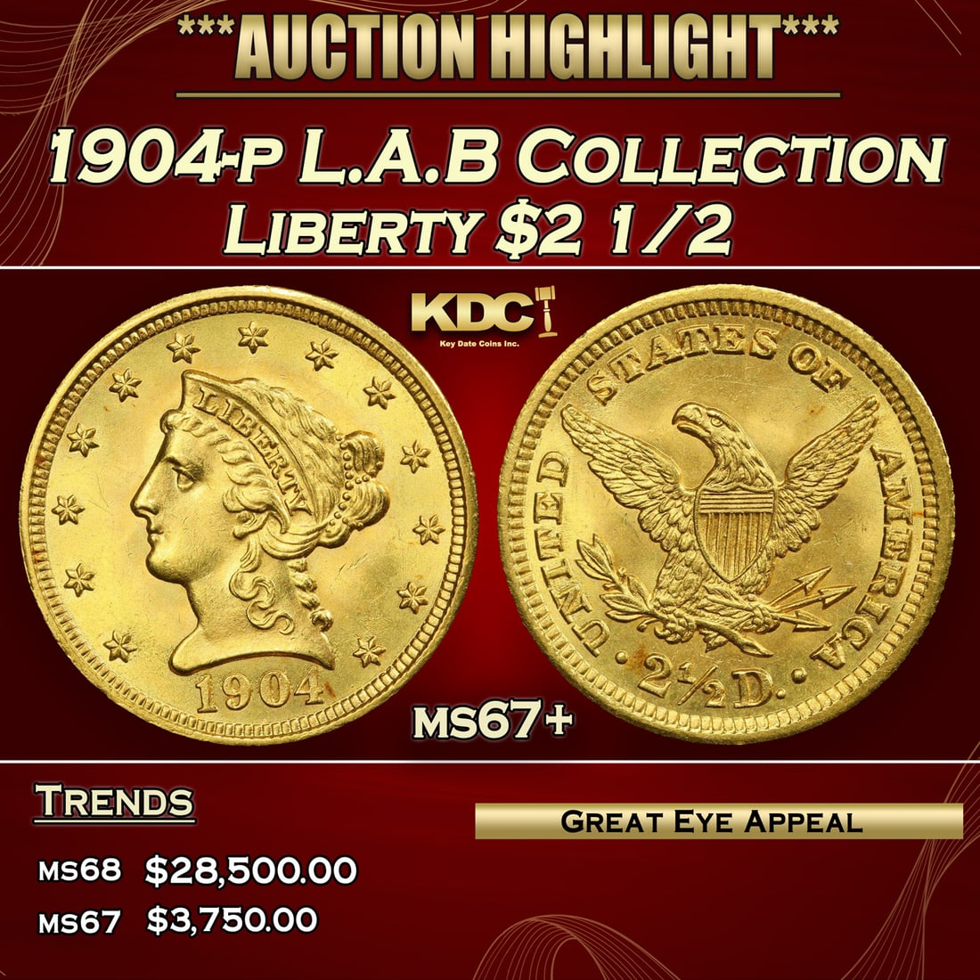 ***Major Highlight*** 1904-p Gold Liberty Quarter Eagle L.A.B Collection $2 1/2 ms67+ SEGS (fc) (1 of 5)