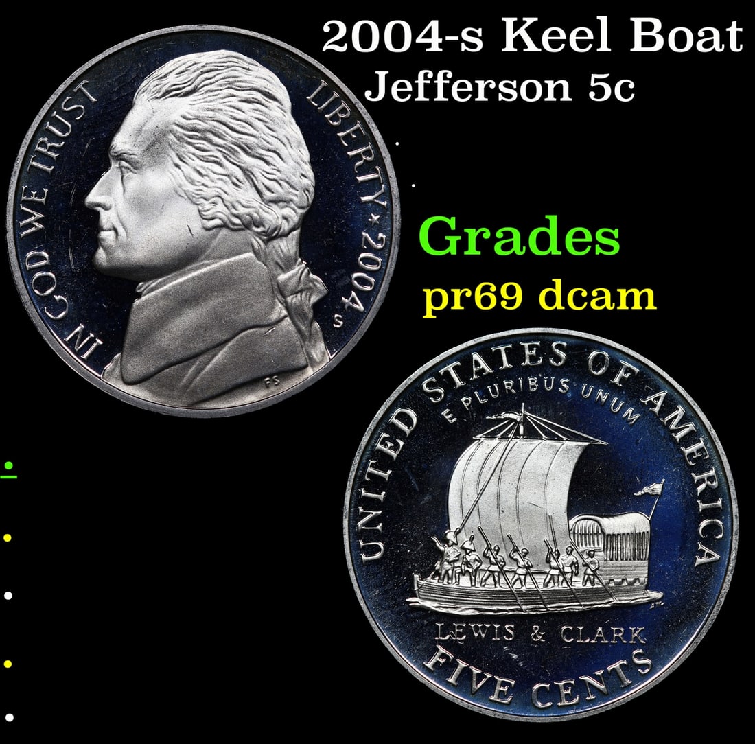 2004-s Keel Boat Proof Jefferson Nickel 5c Grades GEM++ Proof Deep Cameo: 2004-s Keel Boat Jefferson Nickel 5c Grades GEM++ Proof Deep Cameo.