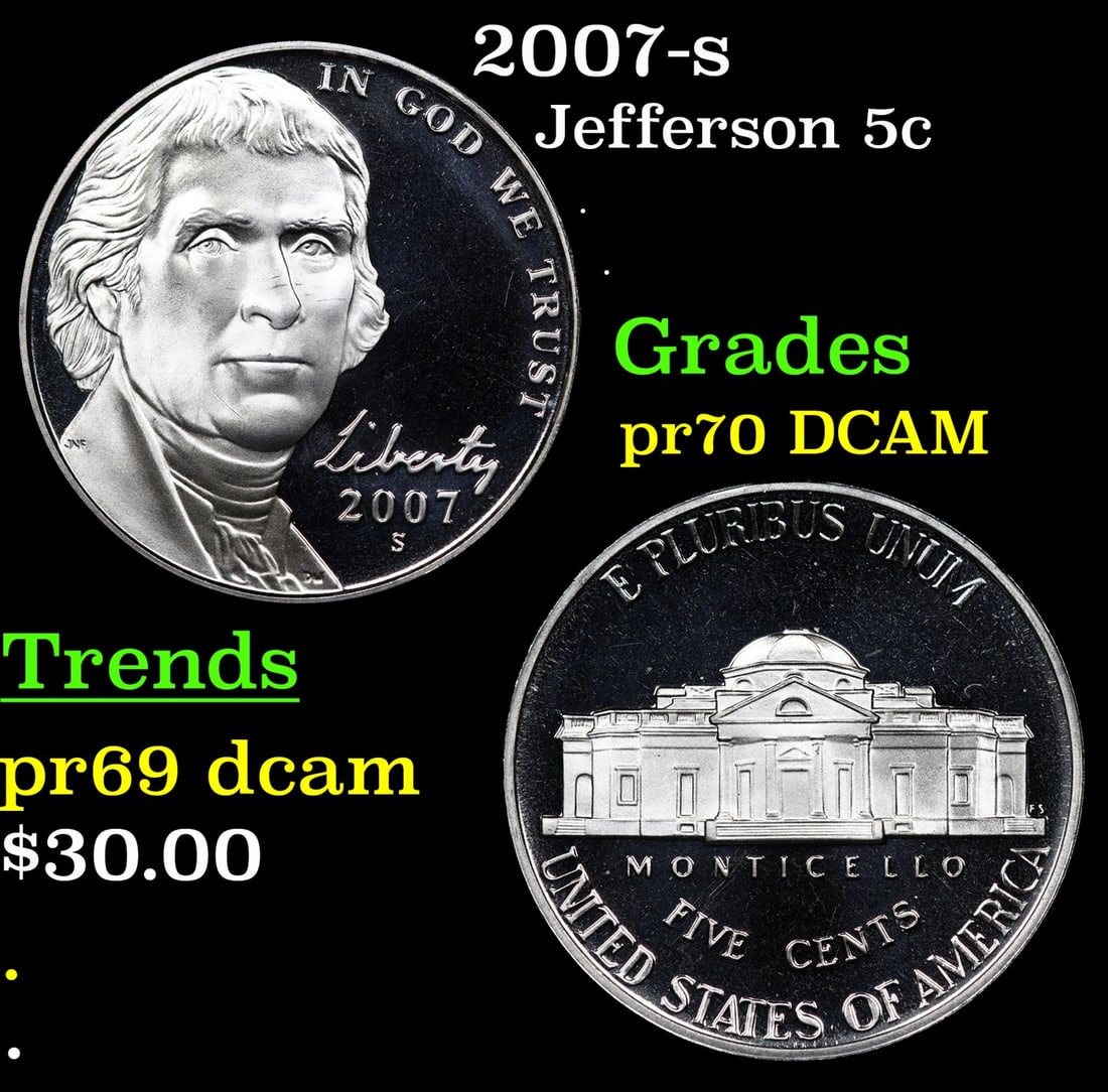 2007-s Proof Jefferson Nickel 5c Grades GEM++ Proof Deep Cameo: 2007-s Jefferson Nickel 5c Grades GEM++ Proof Deep Cameo.
