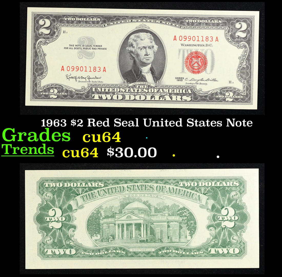 1963 $2 Red Seal United States Note Grades Choice CU: 1963 $2 Red Seal United States Note Grades Choice CU. 1963 Legal Tender (United States Note). 1963 marks the last year that red seals were printed on two dollar bills. This is also the last year that