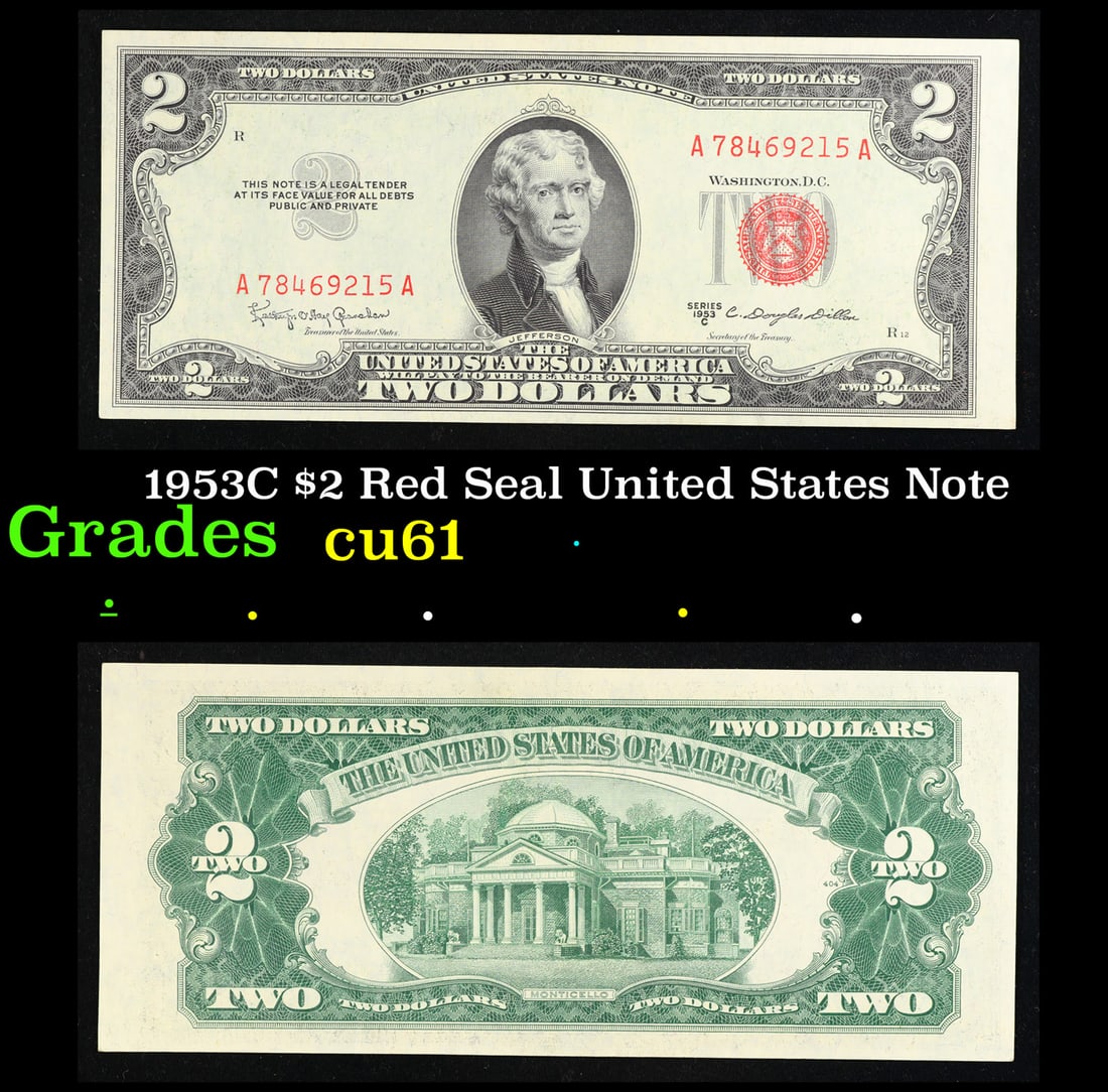 1953 $2 Red Seal United States Note Grades Select CU: 1953 $2 Red Seal United States Note Grades Select CU. 1953 red print two dollar bills can be broke up into four different types by signature combination; 1953 – Ivy Baker Priest (Treasurer of The Un