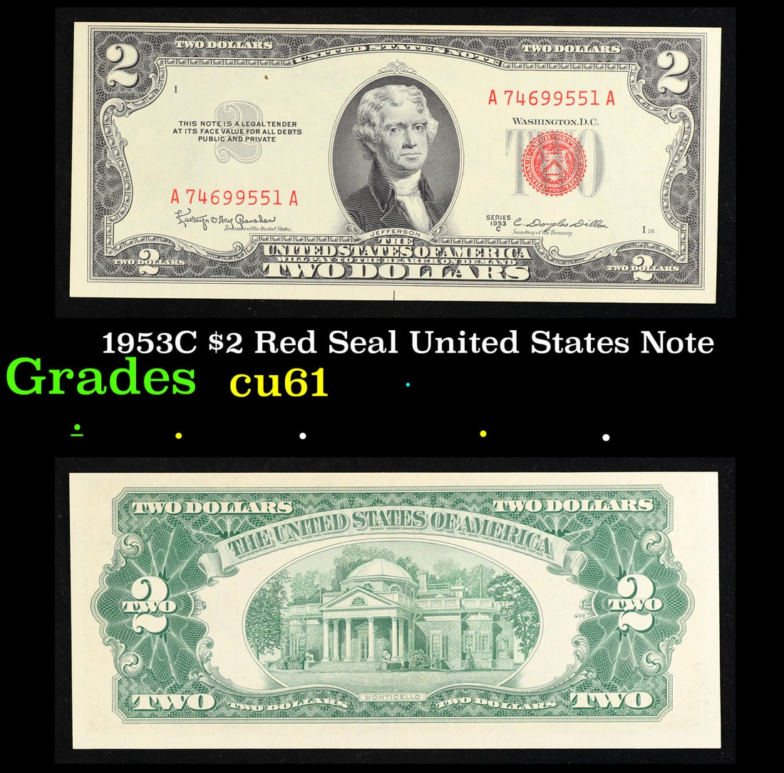 1953 $2 Red Seal United States Note Grades Select CU: 1953 $2 Red Seal United States Note Grades Select CU. 1953 red print two dollar bills can be broke up into four different types by signature combination; 1953 – Ivy Baker Priest (Treasurer of The Un