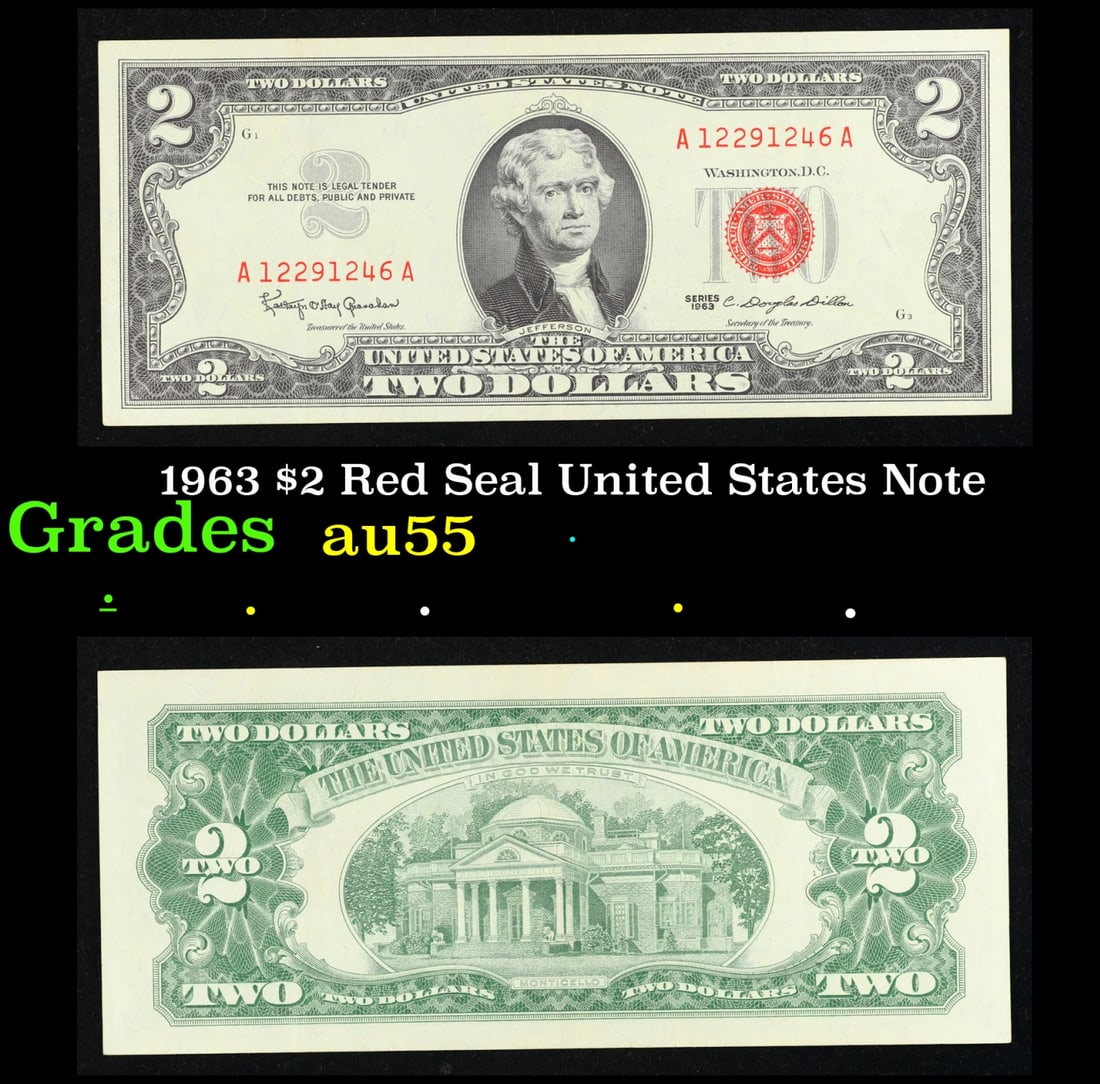 1963 $2 Red Seal United States Note Grades Choice AU: 1963 $2 Red Seal United States Note Grades Choice AU. 1963 Legal Tender (United States Note). 1963 marks the last year that red seals were printed on two dollar bills. This is also the last year that