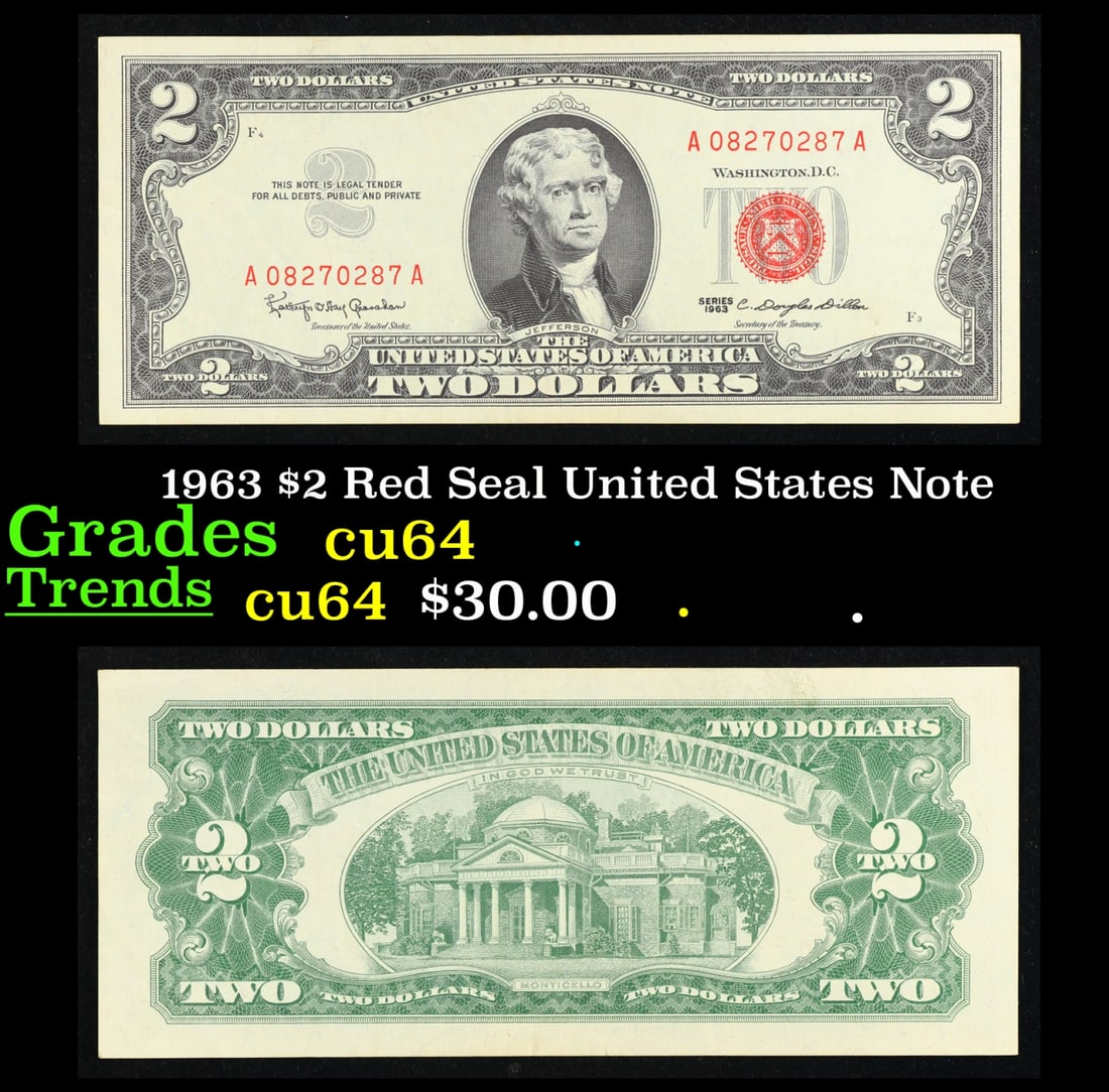 1963 $2 Red Seal United States Note Grades Choice CU: 1963 $2 Red Seal United States Note Grades Choice CU. 1963 Legal Tender (United States Note). 1963 marks the last year that red seals were printed on two dollar bills. This is also the last year that