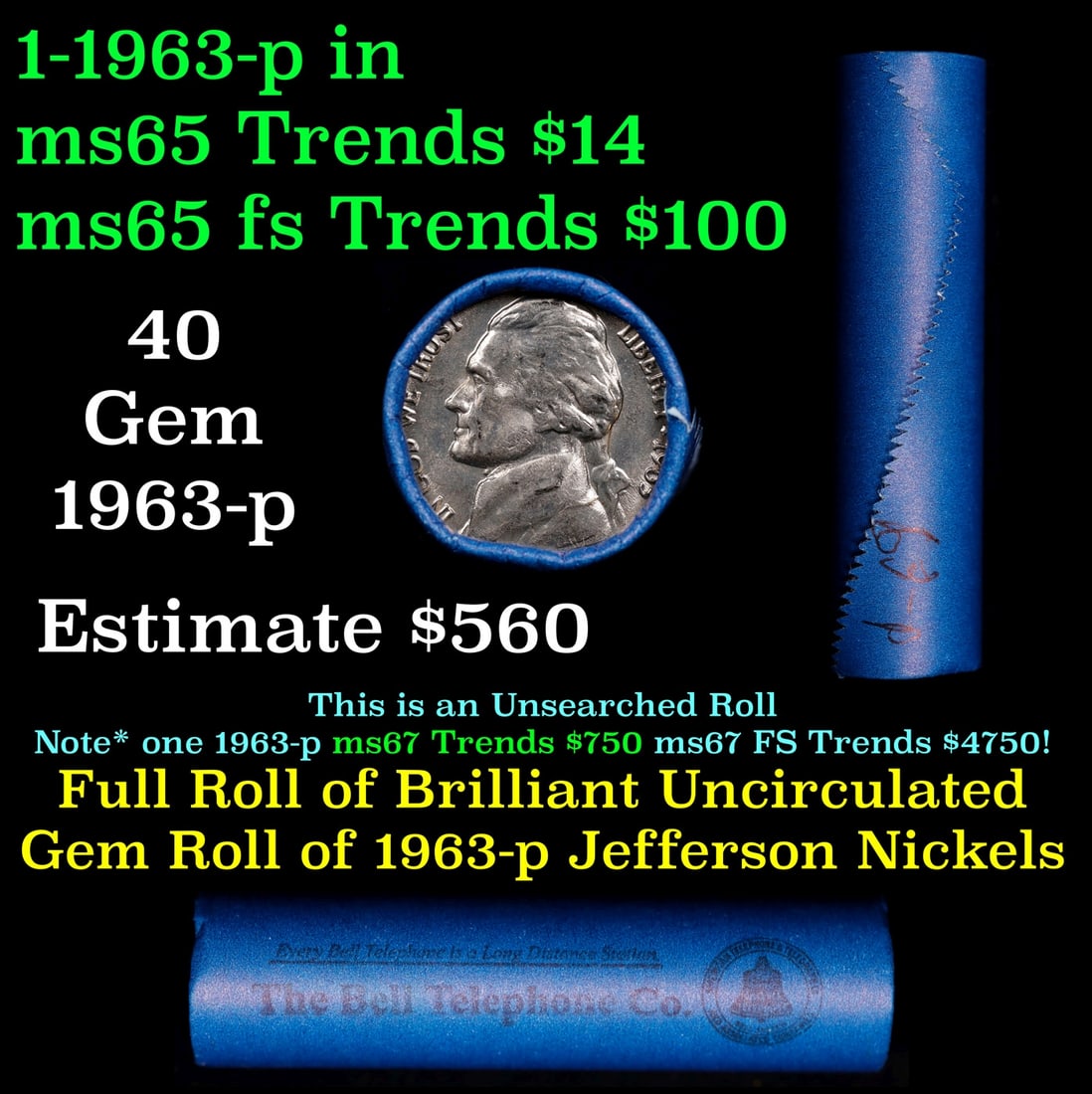 BU Shotgun Jefferson 5c roll, 1963-p 40 pcs Bell Telephone Company $2 Nickel Wrapper: BU Shotgun Jefferson 5c roll, 1963-p 40 pcs Bell Telephone Company $2 Nickel Wrapper.
