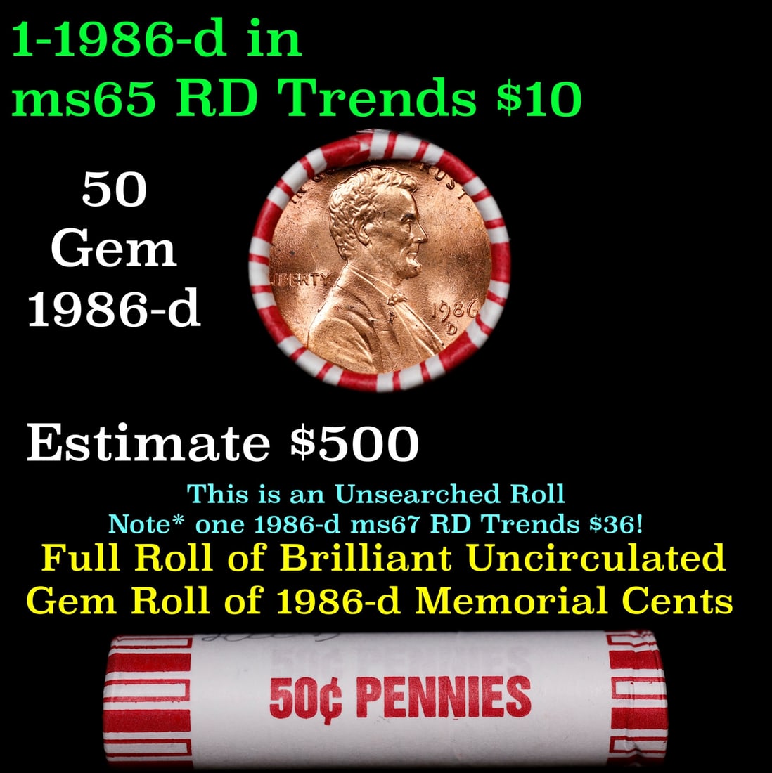 BU Shotgun Lincoln 1c roll, 1986-d 50 pcs Bank Wrapper 50c: BU Shotgun Lincoln 1c roll, 1986-d 50 pcs Bank Wrapper 50c. A terrific Shotgun roll of Lincoln cents in a Bank wrapper. Most if not all coins should be cherry red.