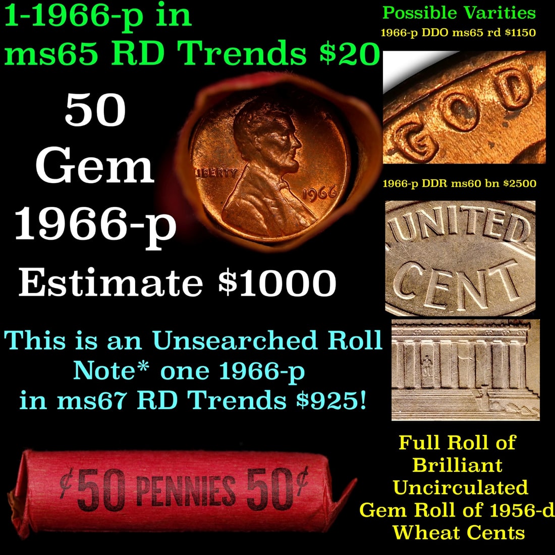 BU Shotgun Lincoln 1c roll, 1966-p 50 pcs Bank Wrapper 50c: BU Shotgun Lincoln 1c roll, 1966-p 50 pcs Bank Wrapper 50c. A terrific Shotgun roll of Lincoln cents in a Bank wrapper. Most if not all coins should be cherry red.