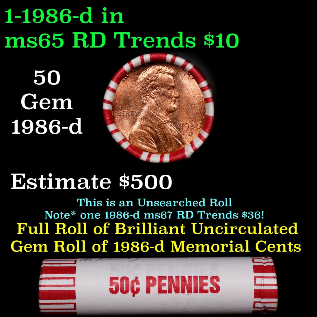 BU Shotgun Lincoln 1c roll, 1986-d 50 pcs Bank Wrapper 50c: BU Shotgun Lincoln 1c roll, 1986-d 50 pcs Bank Wrapper 50c. A terrific Shotgun roll of Lincoln cents in a Bank wrapper. Most if not all coins should be cherry red.