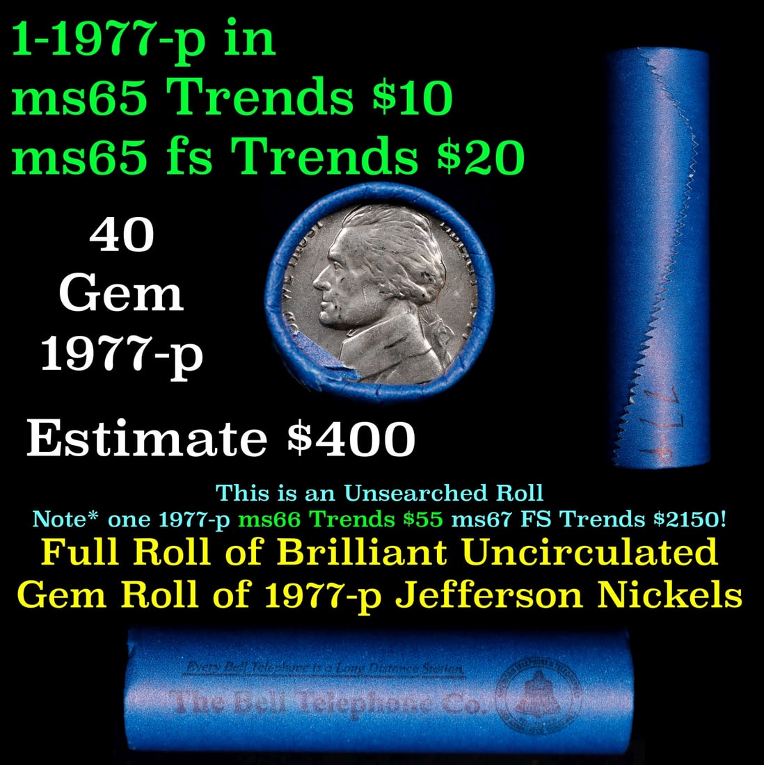 BU Shotgun Jefferson 5c roll, 1977-p 40 pcs Bell Telephone Company $2 Nickel Wrapper: BU Shotgun Jefferson 5c roll, 1977-p 40 pcs Bell Telephone Company $2 Nickel Wrapper.