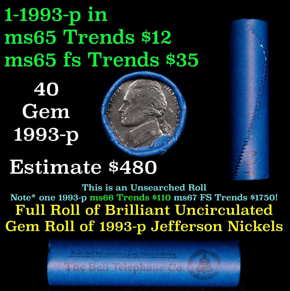 BU Shotgun Jefferson 5c roll, 1993-p 40 pcs Bell Telephone Company $2 Nickel Wrapper: BU Shotgun Jefferson 5c roll, 1993-p 40 pcs Bell Telephone Company $2 Nickel Wrapper.