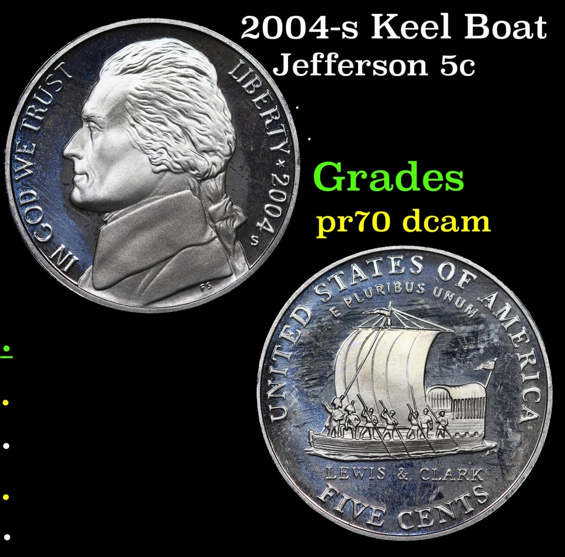 2004-s Keel Boat Proof Jefferson Nickel 5c Grades GEM++ Proof Deep Cameo: 2004-s Keel Boat Jefferson Nickel 5c Grades GEM++ Proof Deep Cameo.