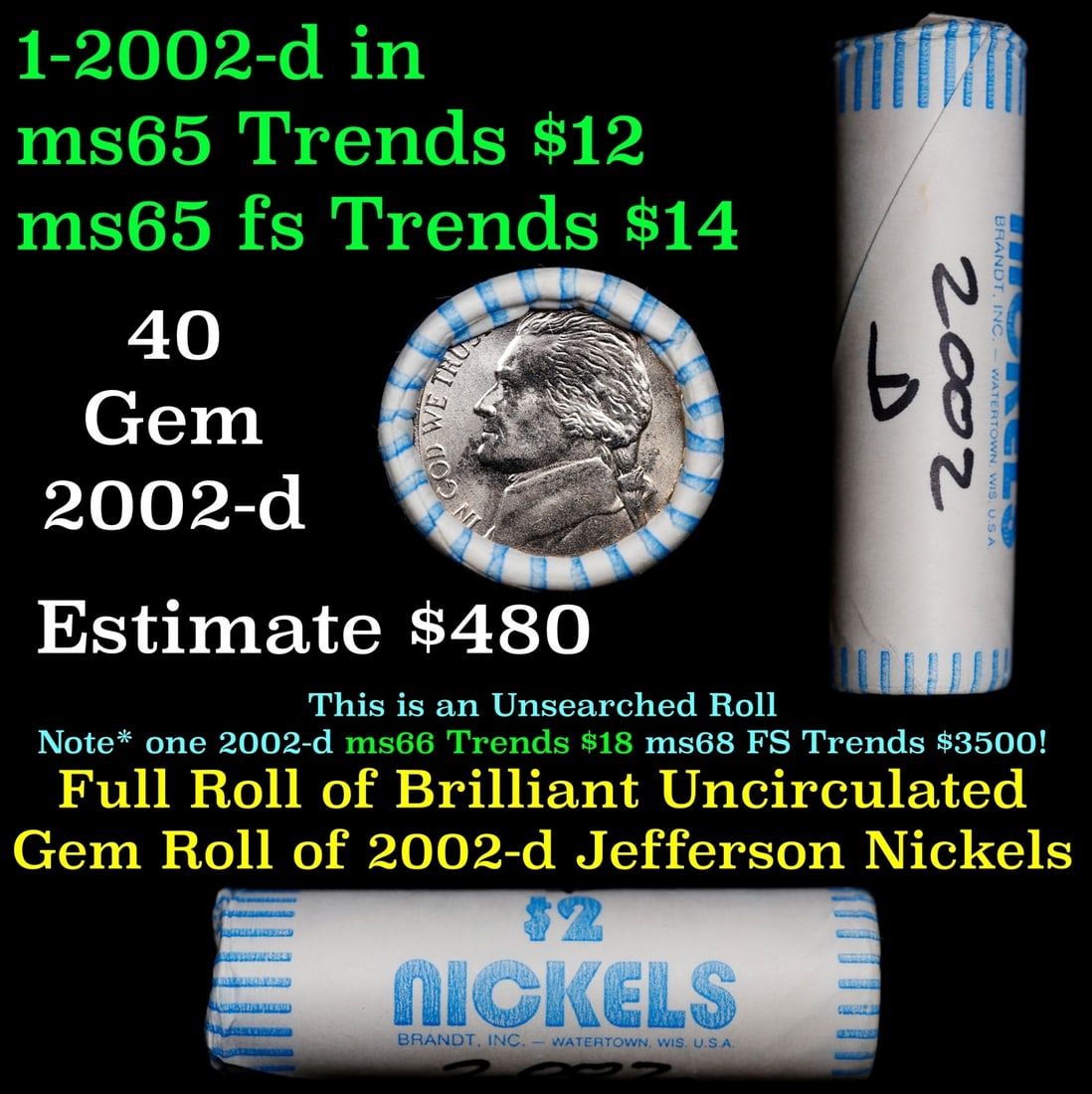 BU Shotgun Jefferson 5c roll, 2002-d 40 pcs Bank $2 Nickel Wrapper: BU Shotgun Jefferson 5c roll, 2002-d 40 pcs Bank $2 Nickel Wrapper.