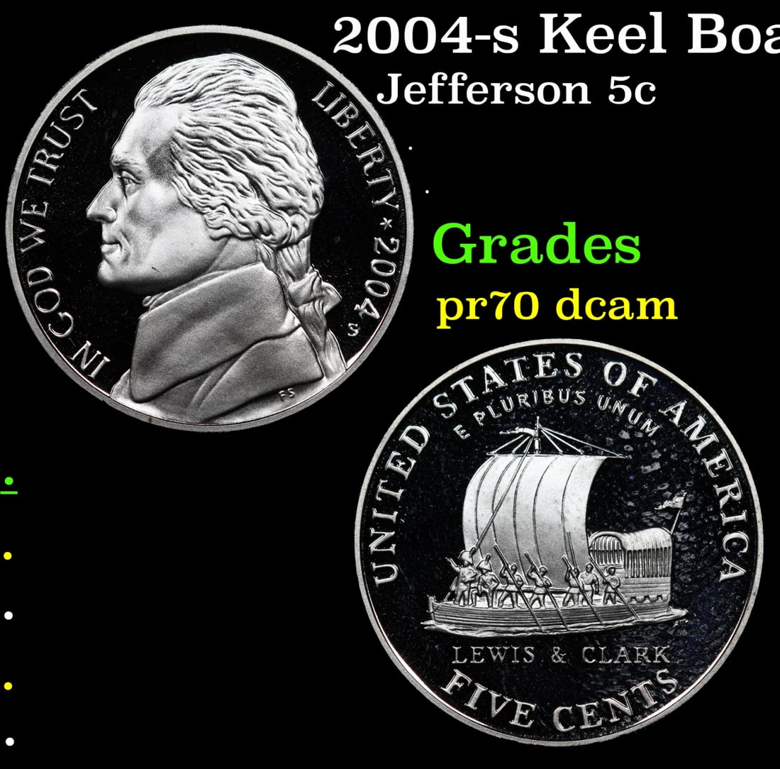 2004-s Keel Boat Proof Jefferson Nickel 5c Grades GEM++ Proof Deep Cameo: 2004-s Keel Boat Jefferson Nickel 5c Grades GEM++ Proof Deep Cameo.
