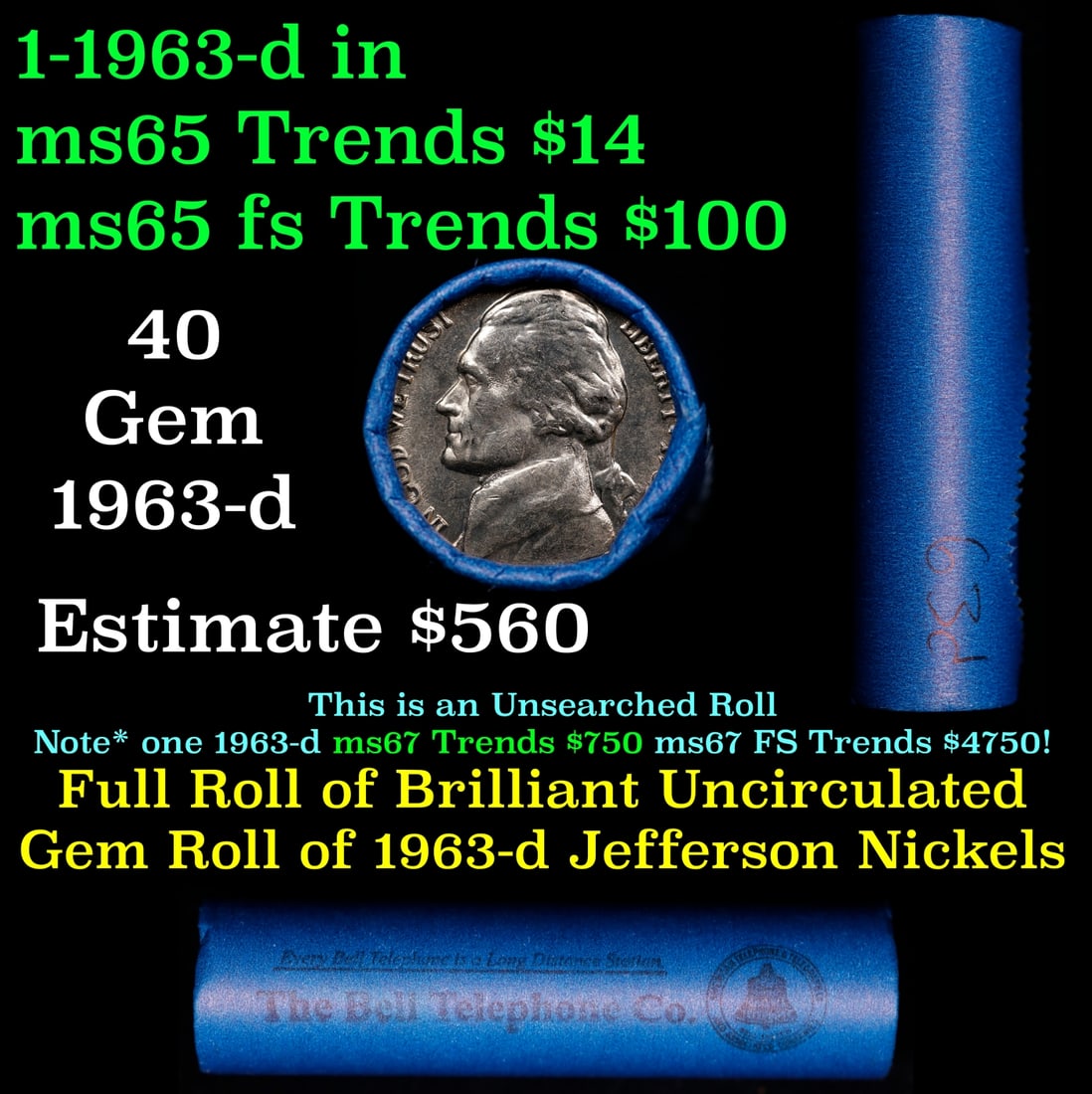 BU Shotgun Jefferson 5c roll, 1963-d 40 pcs Bank $2 Nickel Wrapper: BU Shotgun Jefferson 5c roll, 1963-d 40 pcs Bank $2 Nickel Wrapper.