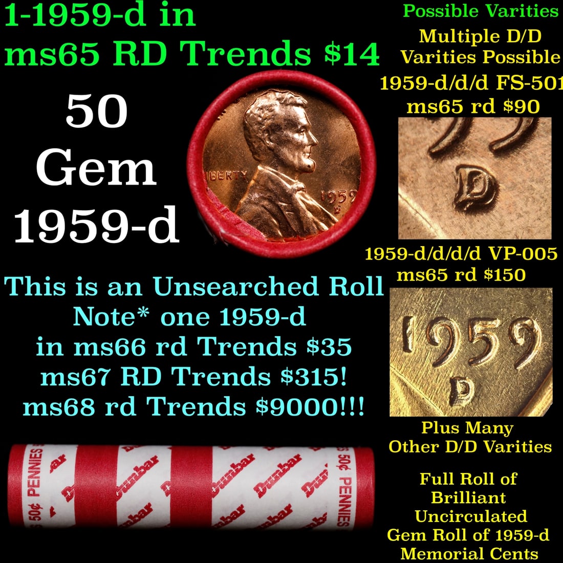 BU Shotgun Lincoln 1c roll, 1959-d 50 pcs Dunbar Wrapper 50c: BU Shotgun Lincoln 1c roll, 1959-d 50 pcs Dunbar Wrapper 50c. A terrific Shotgun roll of Lincoln cents in a Bank wrapper. Most if not all coins should be cherry red.