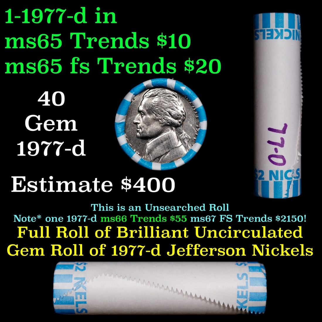 BU Shotgun Jefferson 5c roll, 1977-d 40 pcs Bank $2 Nickel Wrapper: BU Shotgun Jefferson 5c roll, 1977-d 40 pcs Bank $2 Nickel Wrapper.