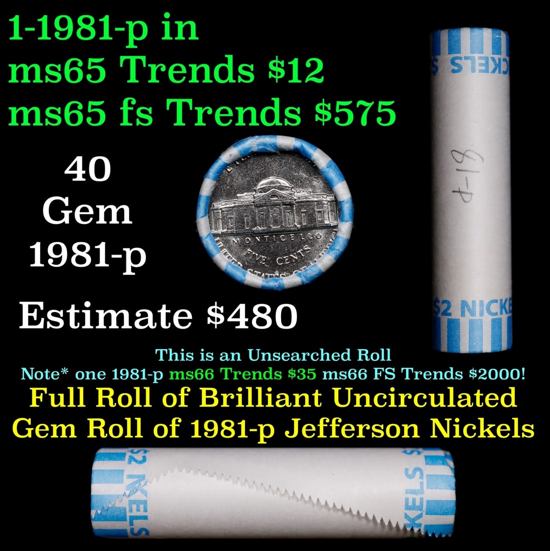 BU Shotgun Jefferson 5c roll, 1981-p 40 pcs Bank $2 Nickel Wrapper: BU Shotgun Jefferson 5c roll, 1981-p 40 pcs Bank $2 Nickel Wrapper.