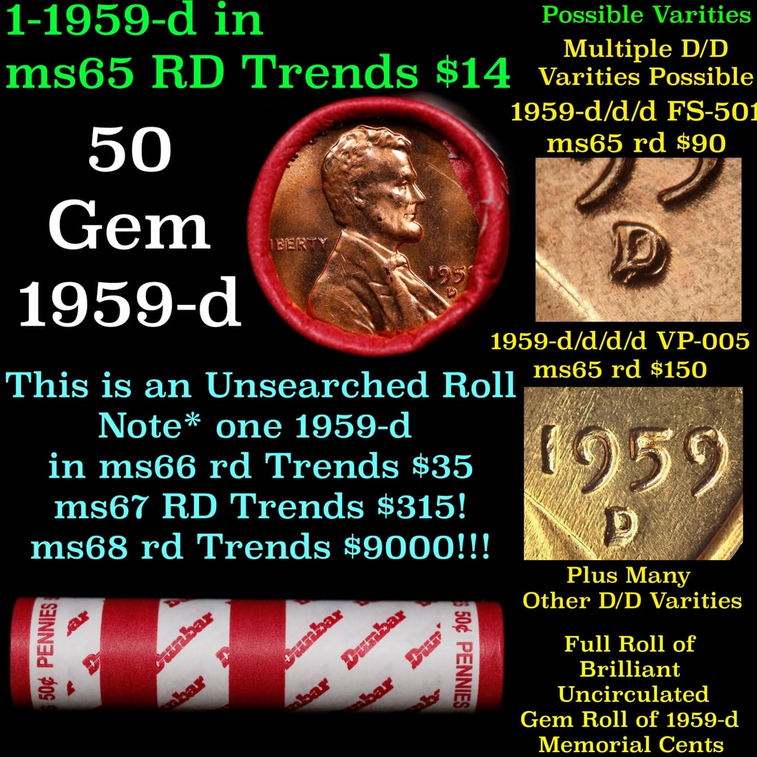 BU Shotgun Lincoln 1c roll, 1959-d 50 pcs Dunbar Wrapper 50c: BU Shotgun Lincoln 1c roll, 1959-d 50 pcs Dunbar Wrapper 50c. A terrific Shotgun roll of Lincoln cents in a Bank wrapper. Most if not all coins should be cherry red.