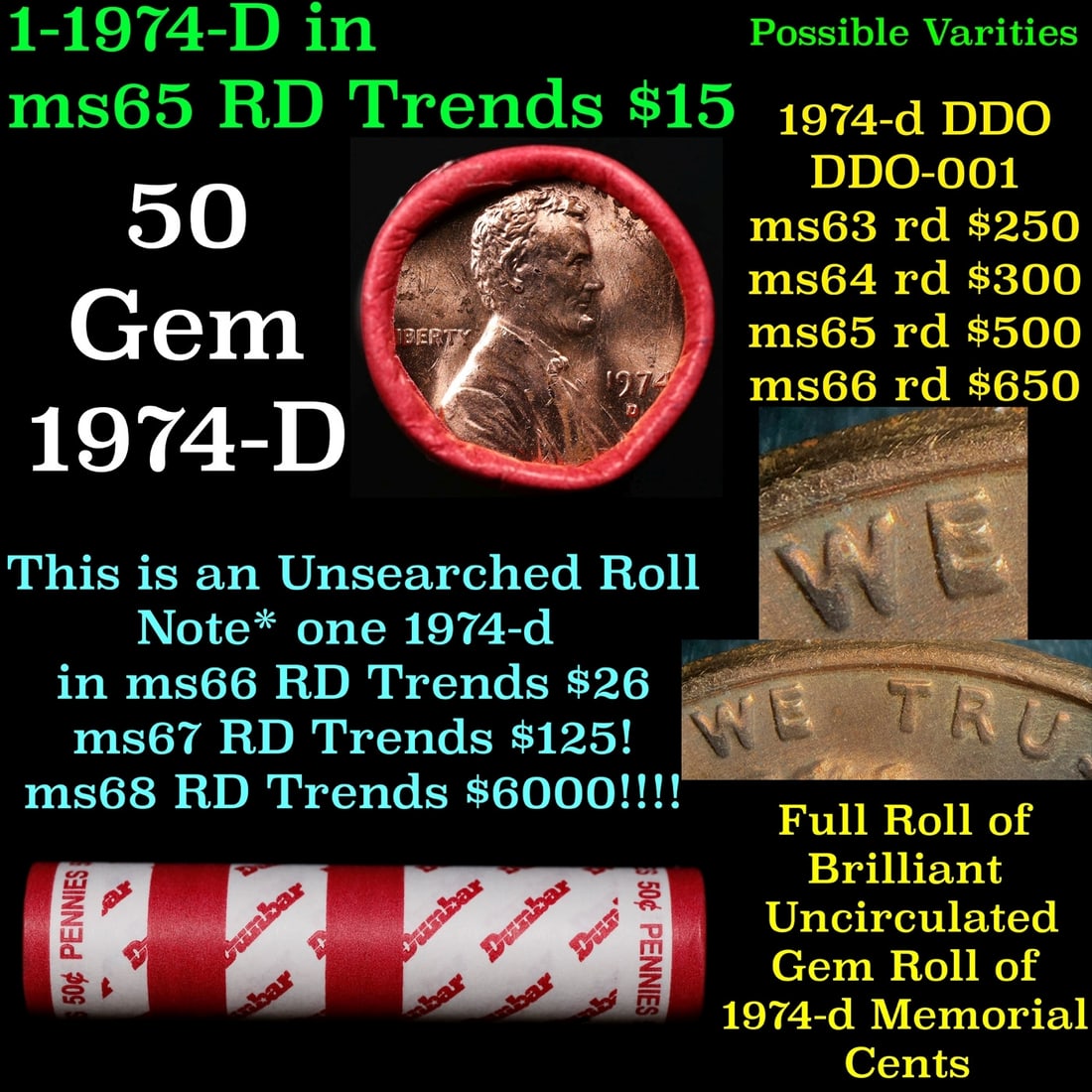 BU Shotgun Lincoln 1c roll, 1974-d 50 pcs Dunbar Wrapper 50c: BU Shotgun Lincoln 1c roll, 1974-d 50 pcs Dunbar Wrapper 50c. A terrific Shotgun roll of Lincoln cents in a Dunbar wrapper. Most if not all coins should be cherry red.