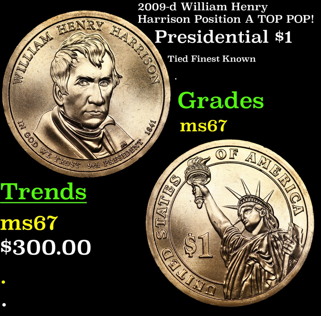 2009-d William Henry Harrison Position A Presidential Dollar TOP POP! 1 Graded ms68+ By SEGS: 2009-d William Henry Harrison Position A TOP POP! Presidential Dollar 1 Graded ms68+ By SEGS.