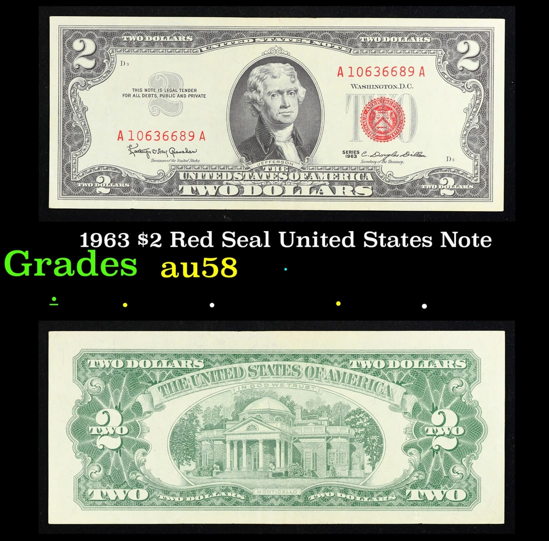 1963 $2 Red Seal United States Note Grades Choice AU/BU Slider: 1963 $2 Red Seal United States Note Grades Choice AU/BU Slider. 1963 Legal Tender (United States Note). 1963 marks the last year that red seals were printed on two dollar bills. This is also the last
