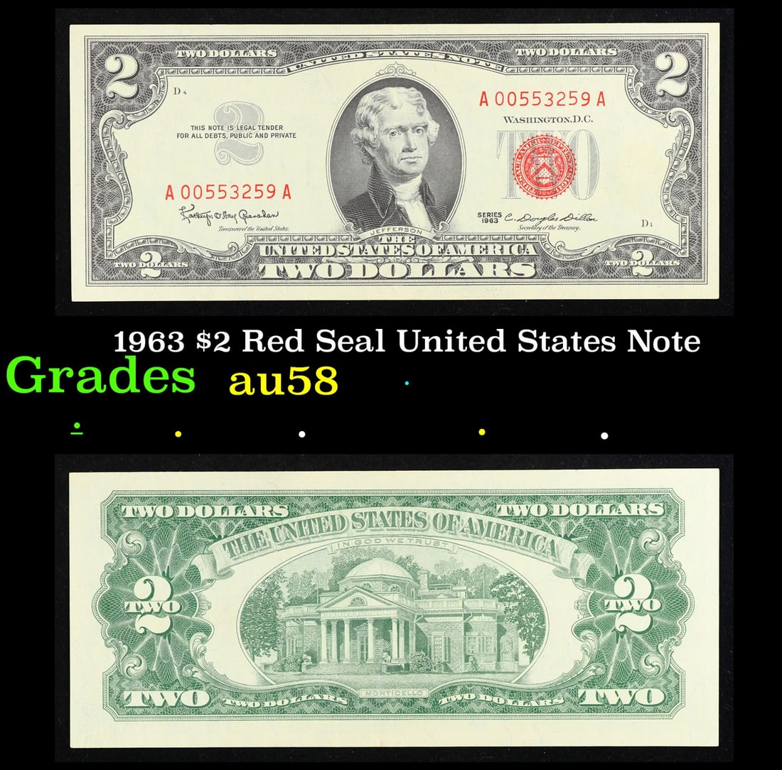 1963 $2 Red Seal United States Note Grades Choice AU/BU Slider: 1963 $2 Red Seal United States Note Grades Choice AU/BU Slider. 1963 Legal Tender (United States Note). 1963 marks the last year that red seals were printed on two dollar bills. This is also the last