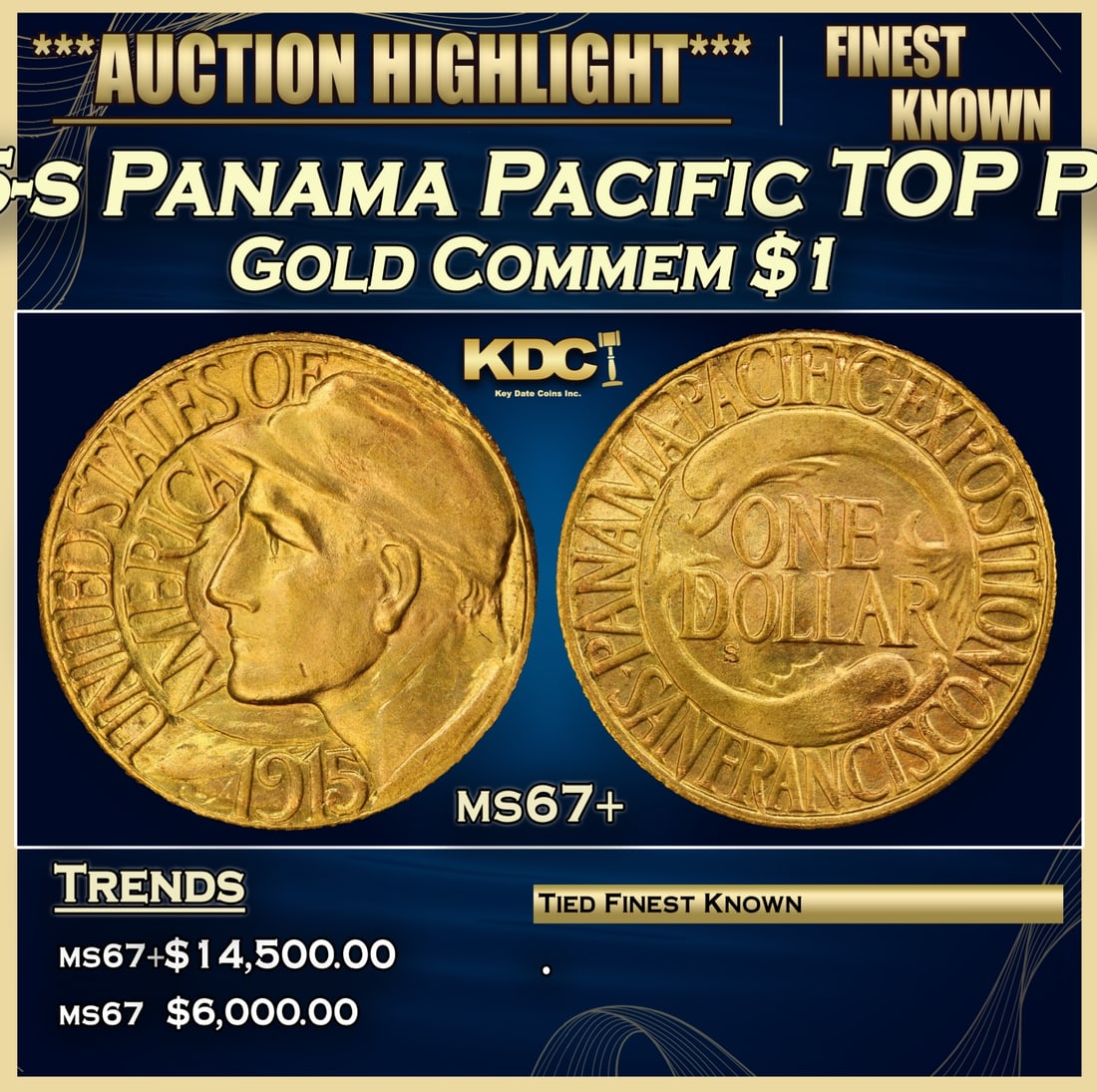 ***Major Highlight*** 1915-s Panama Pacific Gold Commem Dollar TOP POP! 1 ms67+ SEGS (fc) (1 of 5)