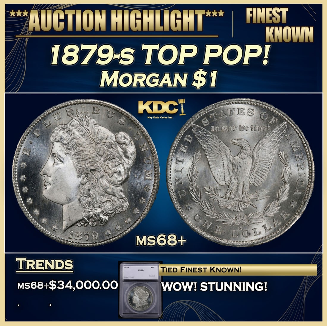 ***Major Highlight*** 1879-s Morgan Dollar TOP POP!  $1 ms68+ SEGS (fc) (1 of 5)