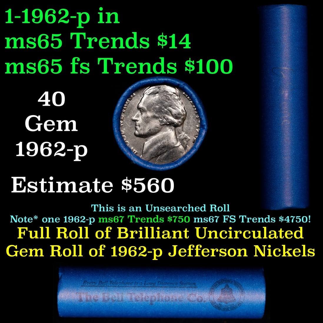 BU Shotgun Jefferson 5c roll, 1962-p 40 pcs Bell Telephone Co $2 Nickel Wrapper: BU Shotgun Jefferson 5c roll, 1962-p 40 pcs Bell Telephone Co $2 Nickel Wrapper.