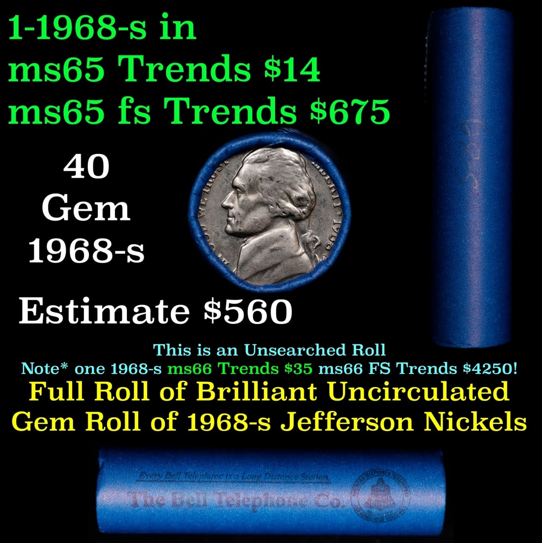 BU Shotgun Jefferson 5c roll, 1968-s 40 pcs Bell Telephone Co $2 Nickel Wrapper: BU Shotgun Jefferson 5c roll, 1968-s 40 pcs Bell Telephone Co $2 Nickel Wrapper.