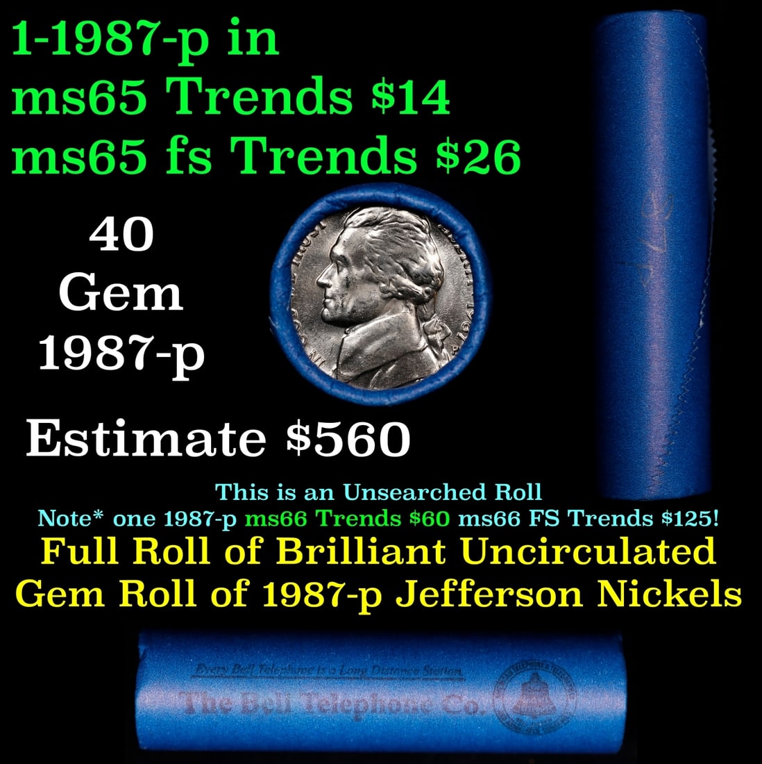 BU Shotgun Jefferson 5c roll, 1987-p 40 pcs Bell Telephone Co $2 Nickel Wrapper: BU Shotgun Jefferson 5c roll, 1987-p 40 pcs Bell Telephone Co $2 Nickel Wrapper.