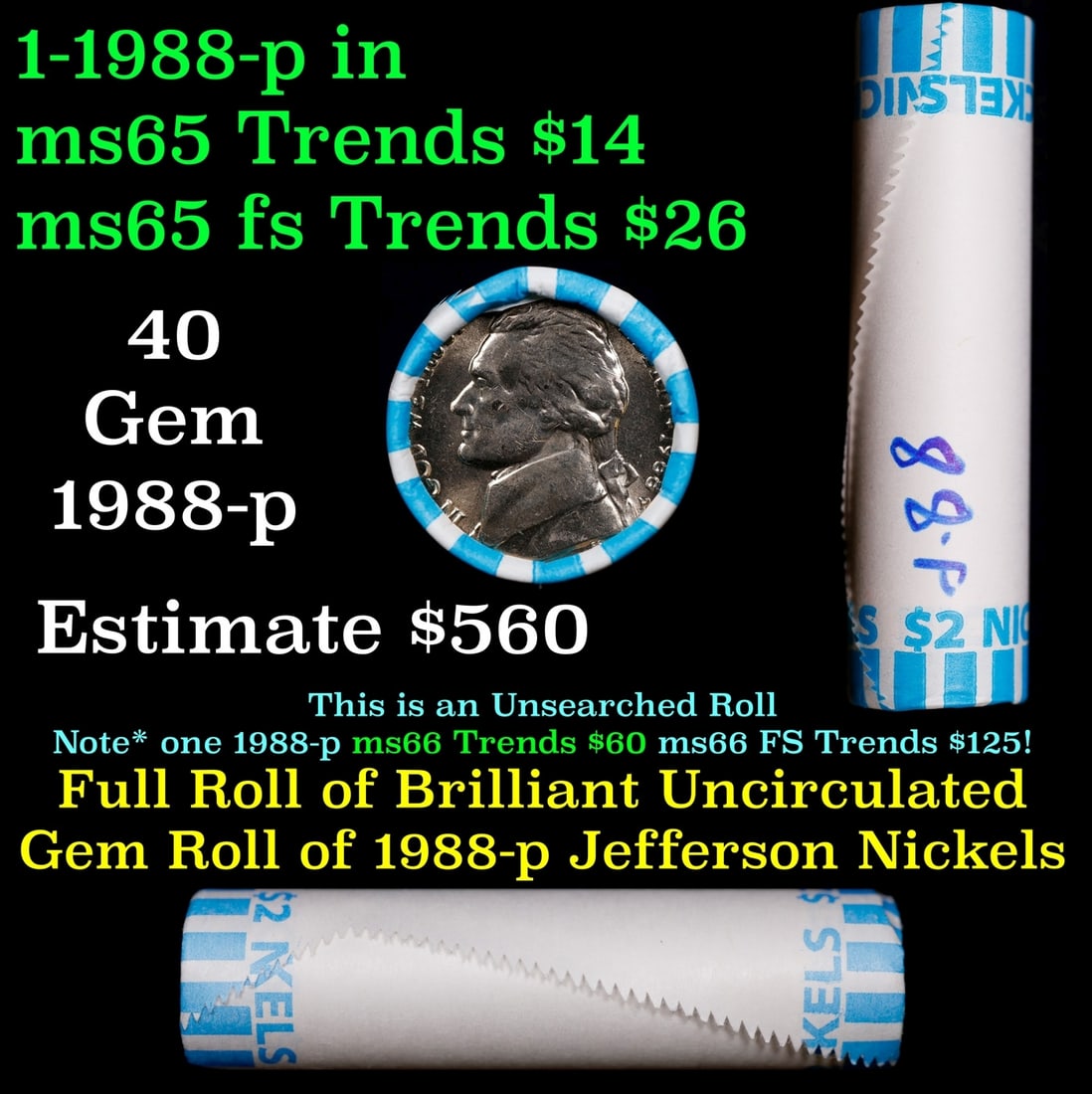 BU Shotgun Jefferson 5c roll, 1988-p 40 pcs Bank $2 Nickel Wrapper: BU Shotgun Jefferson 5c roll, 1988-p 40 pcs Bank $2 Nickel Wrapper. BU Shotgun Jefferson 5c roll, 1988-p 40 pcs Bank $2 Nickel Wrapper 20.