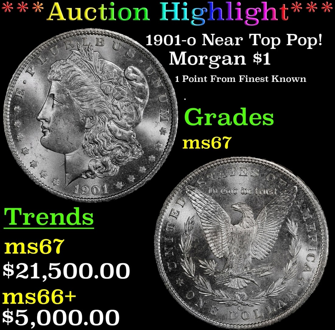 ***Major Highlight*** 1901-o Morgan Dollar Near Top Pop! $1 ms67 SEGS (fc) (1 of 3)