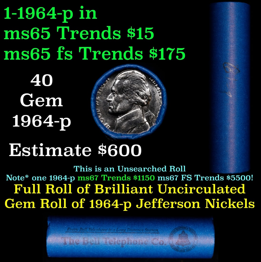 BU Shotgun Jefferson 5c roll, 1981-p 40 pcs Bell Telephone Co $2 Nickel Wrapper: BU Shotgun Jefferson 5c roll, 1981-p 40 pcs Bell Telephone Co $2 Nickel Wrapper.