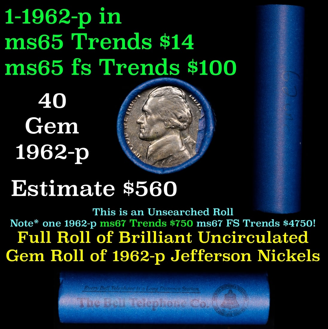 BU Shotgun Jefferson 5c roll, 1962-p 40 pcs Bell Telephone Co $2 Nickel Wrapper (1 of 3)