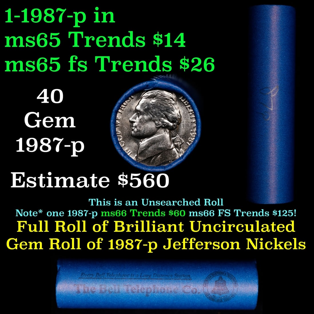BU Shotgun Jefferson 5c roll, 1987-p 40 pcs Bell Telephone Co $2 Nickel Wrapper: BU Shotgun Jefferson 5c roll, 1987-p 40 pcs Bell Telephone Co $2 Nickel Wrapper.