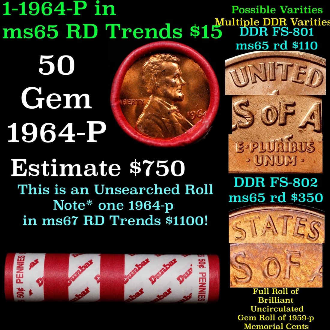 BU Shotgun Lincoln 1c roll, 1964-p 50 pcs Dunbar Wrapper 50c: BU Shotgun Lincoln 1c roll, 1964-p 50 pcs Dunbar Wrapper 50c. A terrific Shotgun roll of Lincoln cents in a Dunbar wrapper. Most if not all coins should be cherry red.